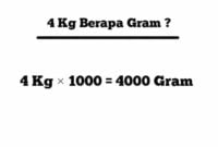 4 kg berapa gram